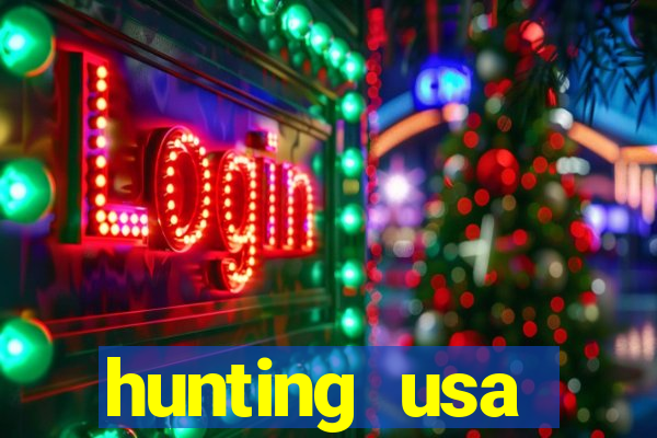 hunting usa dinheiro infinito